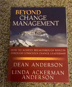 Beyond Change Management