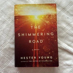 The Shimmering Road