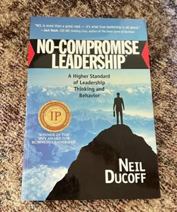 No-Compromise Leadership