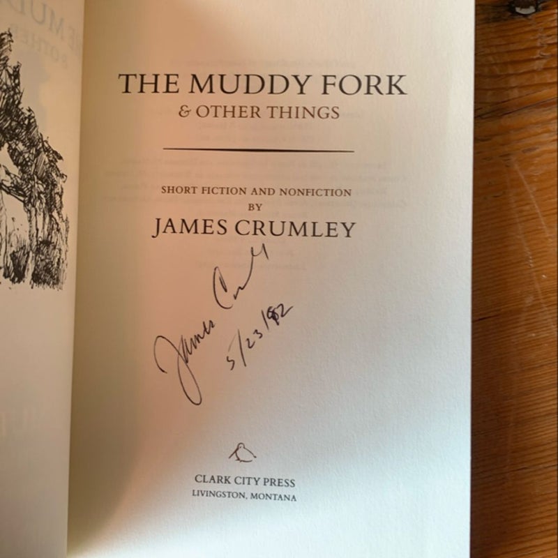 THE MUDDY FORK & OTHER THINGS- SIGNED Trade Paperback!