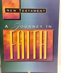 A Journey in Faith New Testament