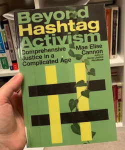 Beyond Hashtag Activism