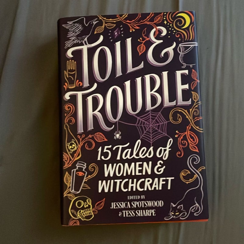 Toil and Trouble
