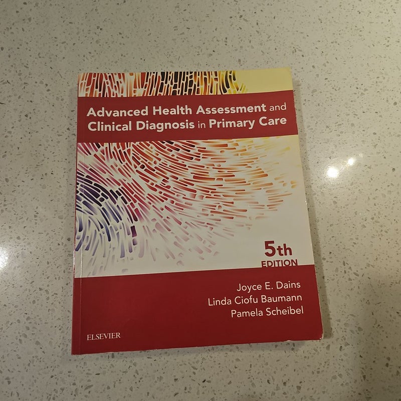 Advanced Health Assessment and Clinical Diagnosis in Primary Care