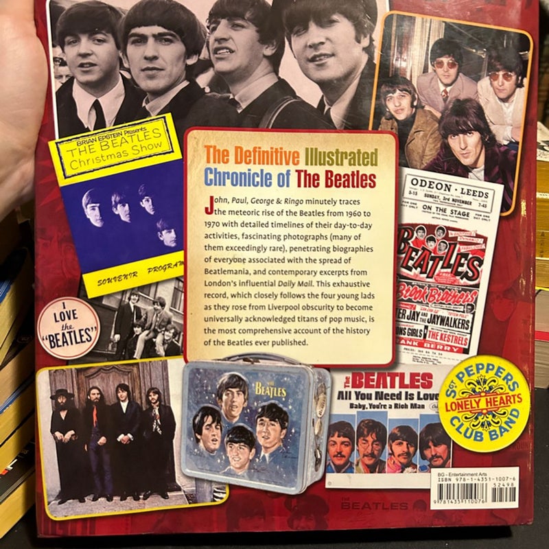 John, Paul, George and Ringo - The Definitive Illustrated Chronicle of the Beatles, 1960-1970