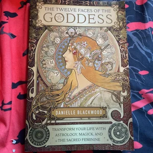 The Twelve Faces of the Goddess