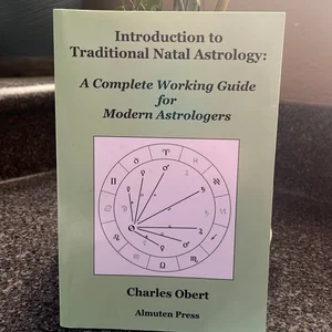 An Introduction to Traditional Natal Astrology