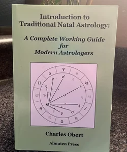 An Introduction to Traditional Natal Astrology