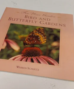 Bird and Butterfly Gardens