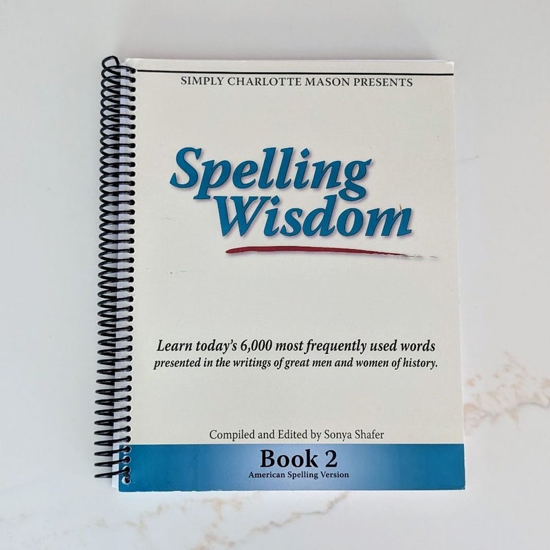 Spelling Wisdom Book 2 (American Spelling Version)