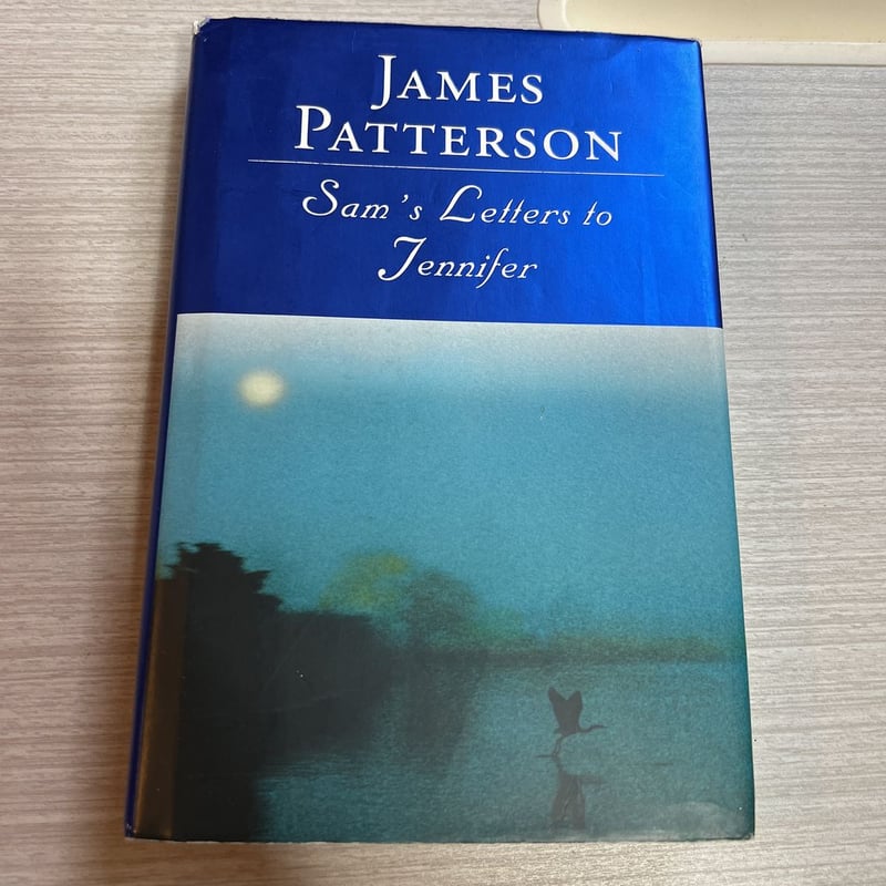 Sam's Letters to Jennifer by James Patterson, Hardcover | Pangobooks