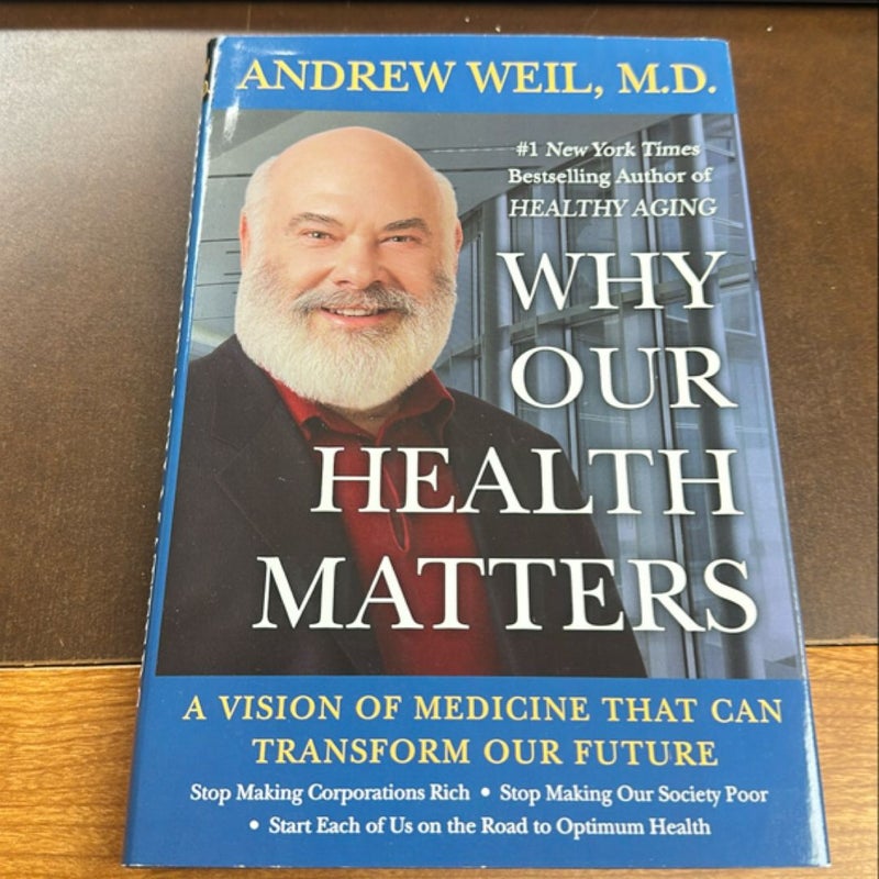 Why Our Health Matters