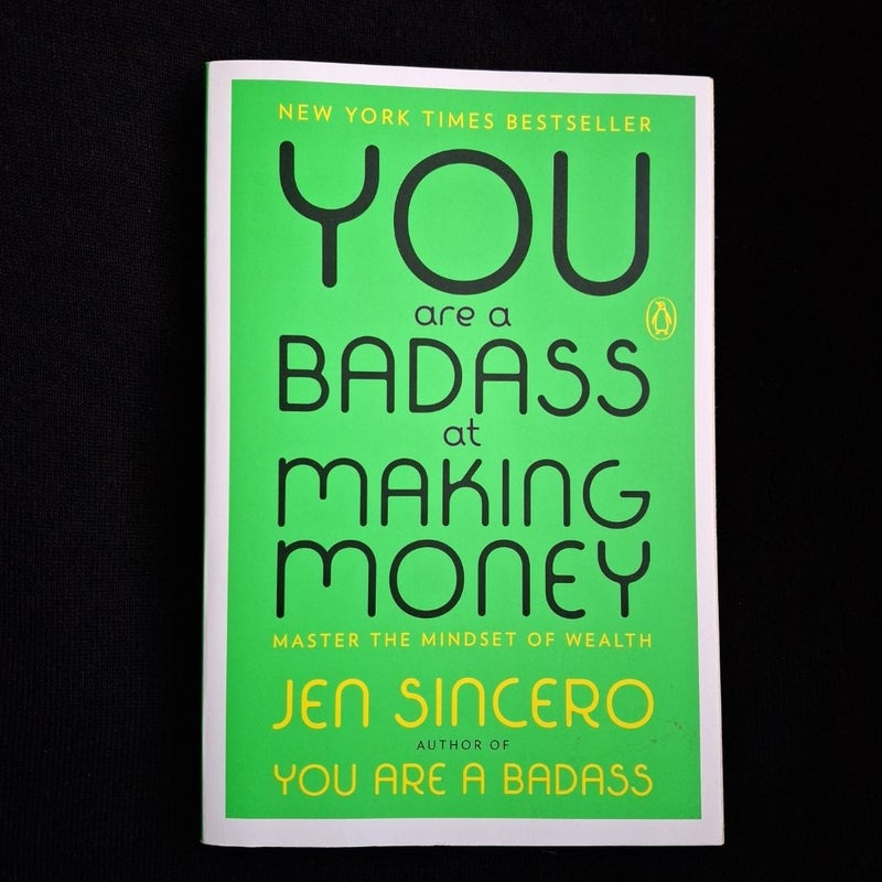 You Are a Badass at Making Money