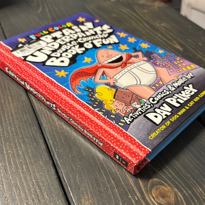The Captain Underpants Double-Crunchy Book o' Fun: Color Edition (from the Creator of Dog Man)