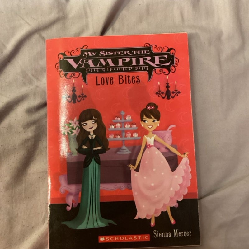 My Sister the Vampire: Love Bites