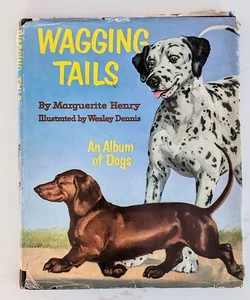 Wagging Tails: An Album of Dogs ©1955