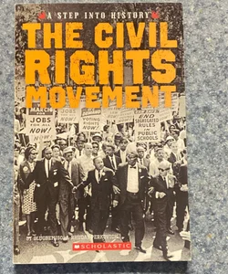 The Civil Rights Movement (a Step into History)