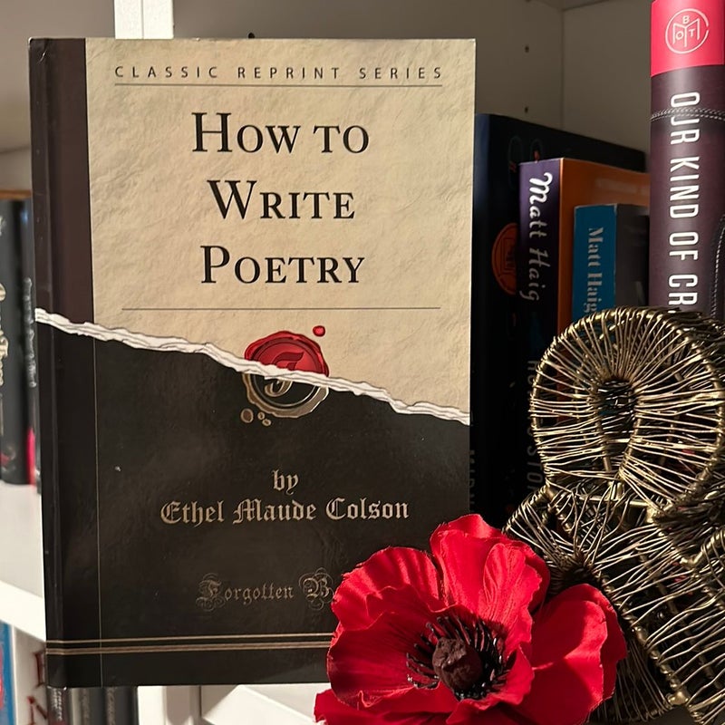 How to Write Poetry (Classic Reprint)