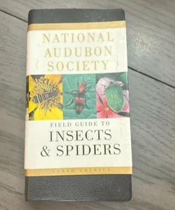 National Audubon Society Field Guide to Insects and Spiders