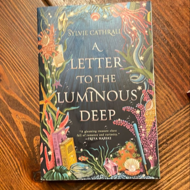 A Letter to the Luminous Deep