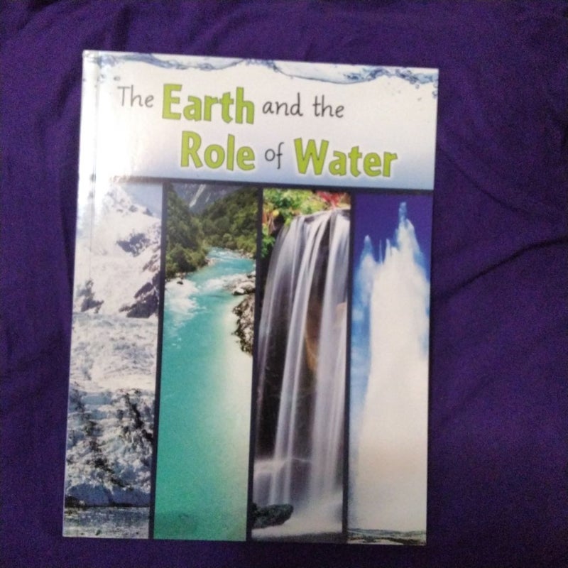 The Earth and the Role of Water