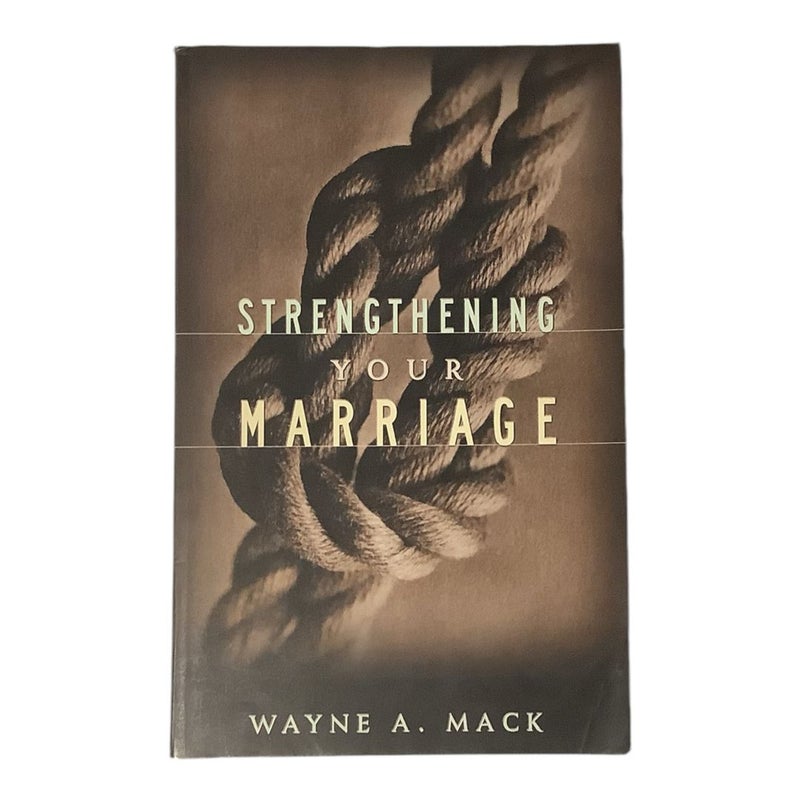 Strengthening Your Marriage