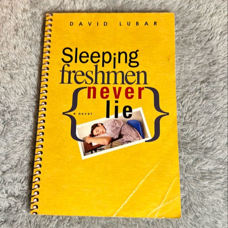 Sleeping Freshmen Never Lie