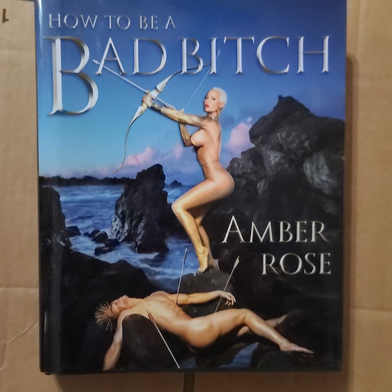 How to Be a Bad Bitch