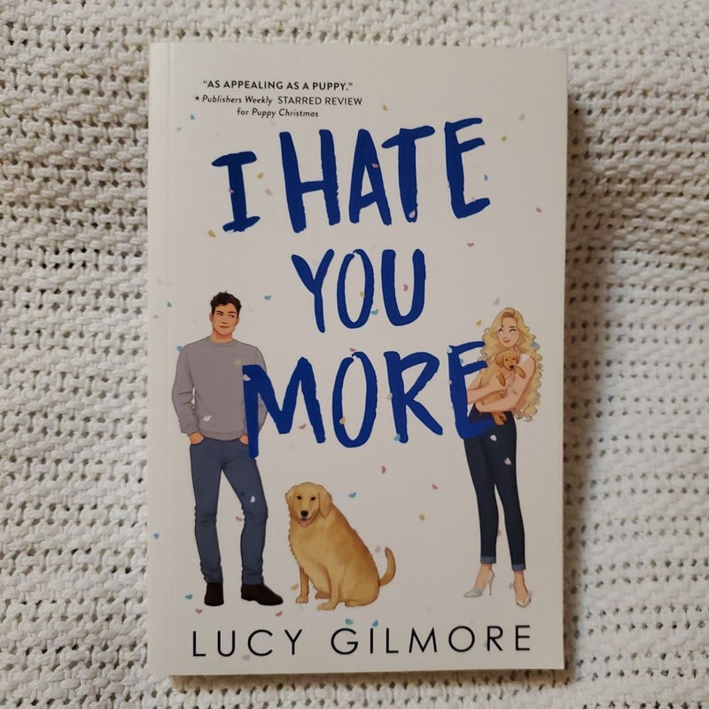 I Hate You More