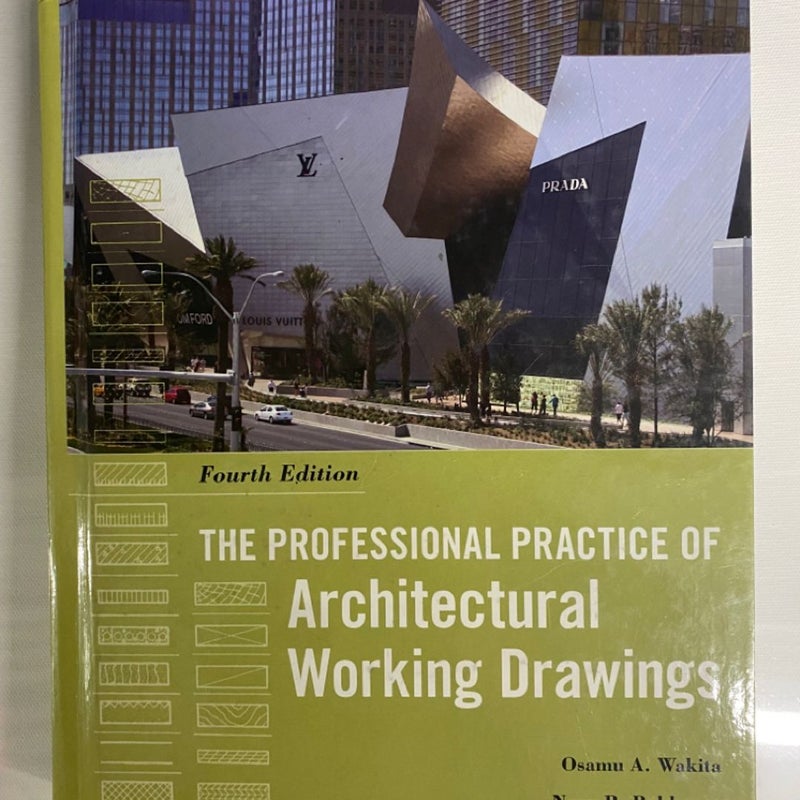 The Professional Practice of Architectural Working Drawings