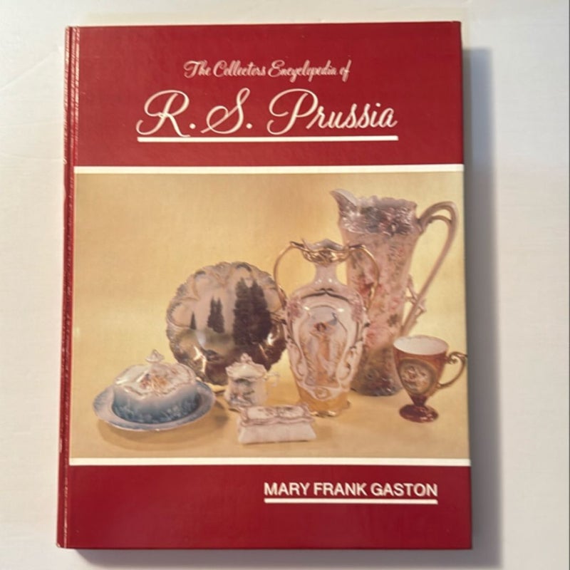 The Collector's Encyclopedia of R. S. Prussia