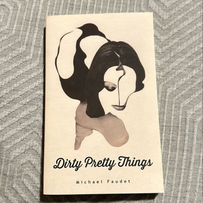 Dirty Pretty Things