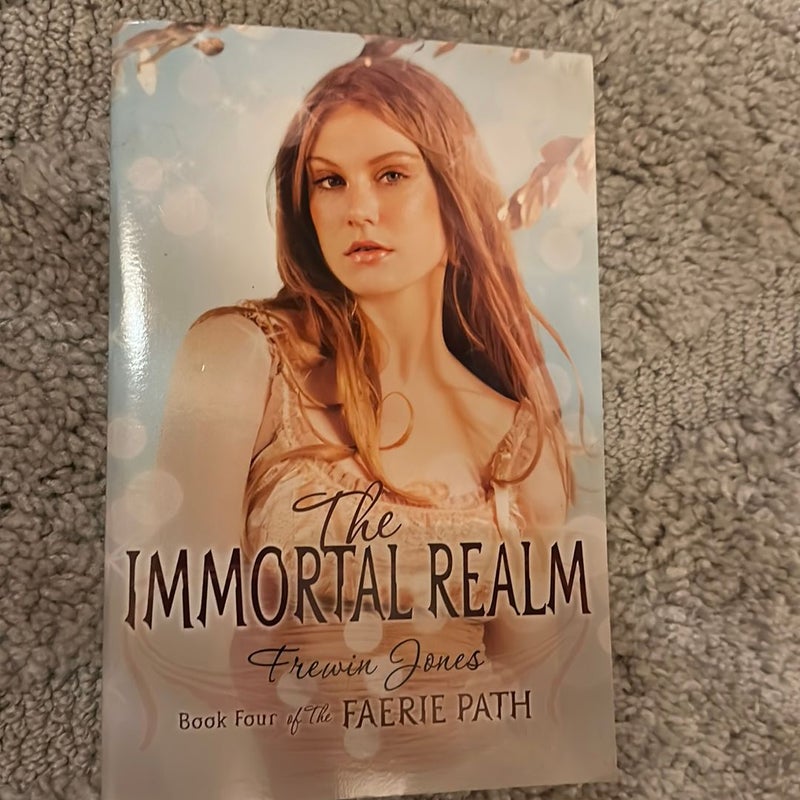 The Faerie Path #4: the Immortal Realm