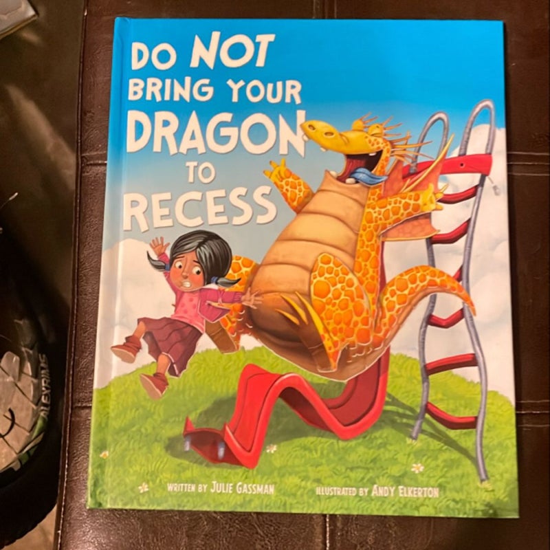 Do Not Bring Your Dragon to Recess