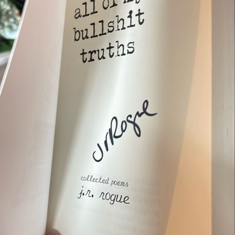 All of My Bullshit Truths & Rouge : Signed