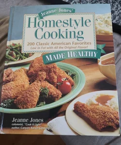 Jeanne Jones' Homestyle Cooking Made Healthy