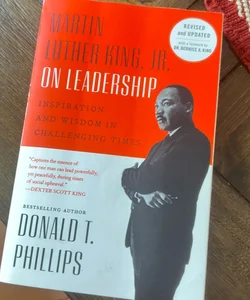 Martin Luther King, Jr. , on Leadership