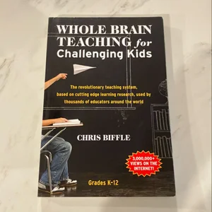 Whole Brain Teaching for Challenging Kids