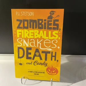 Zombies, Fireballs, Snakes, Death, and Candy