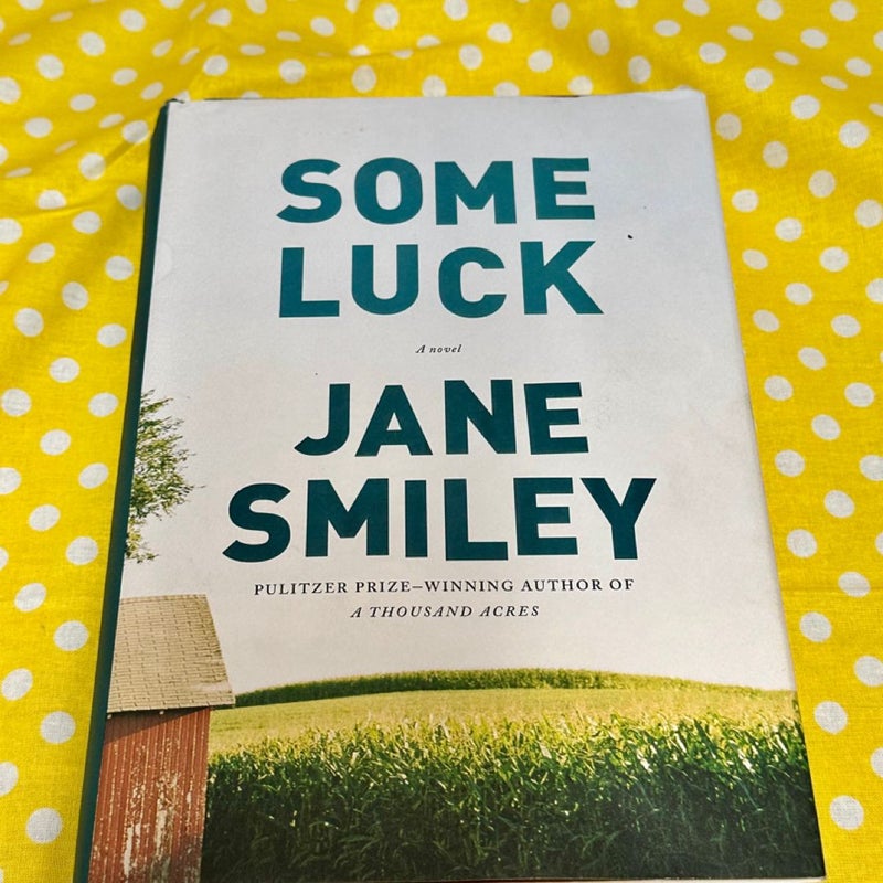 Some Luck (Last Hundred Years Trilogy)