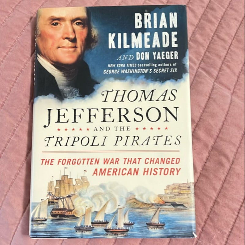 Thomas Jefferson and the Tripoli Pirates