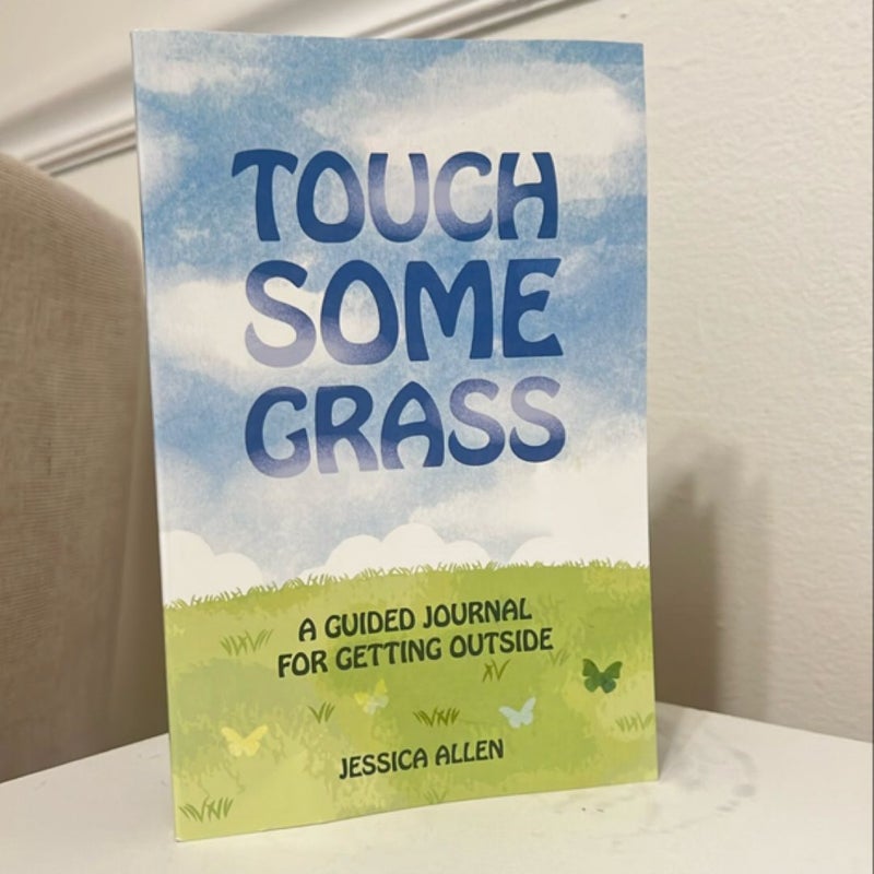 Touch Some Grass