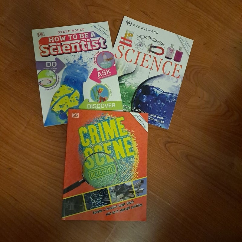 Crime Scene Detective; Eyewitness Science; How to be a Scientist