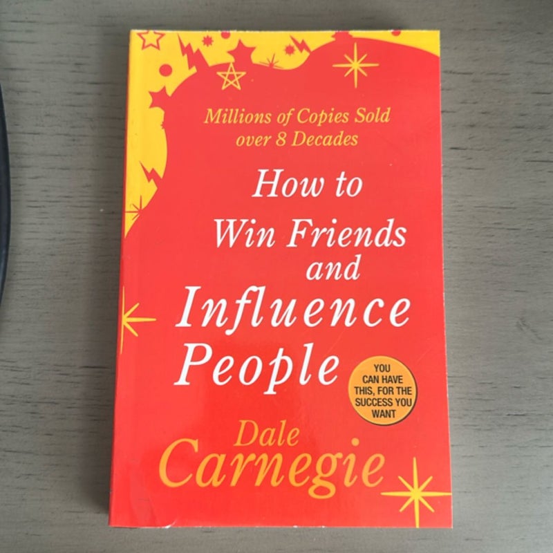 How to Win Friends and Influence People