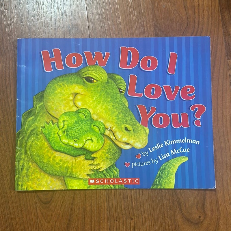 How Do I Love You?