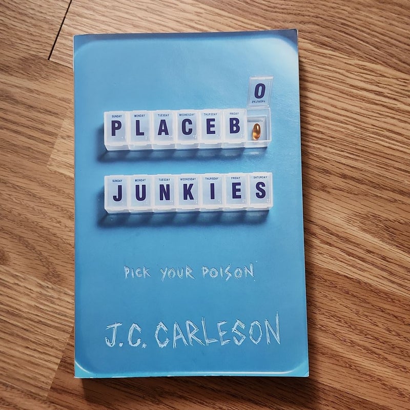 Placebo Junkies