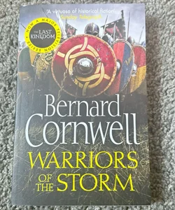 Warriors of the Storm (the Last Kingdom Series, Book 9)