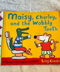 Maisy, Charley, and the Wobbly Tooth