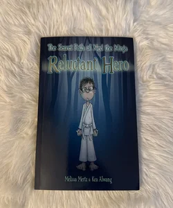 The Secret Path of Ned the Ninja: Reluctant Hero