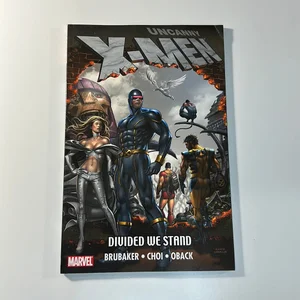 Uncanny X-Men - Divided We Stand